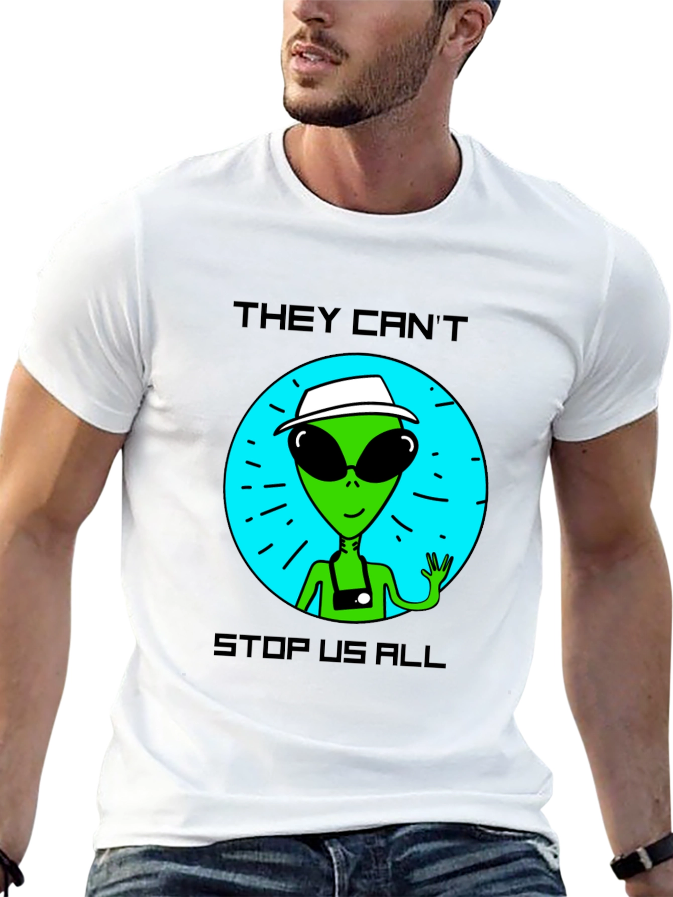 Alien Tourist T-Shirt - They Cant Stop Us All!
