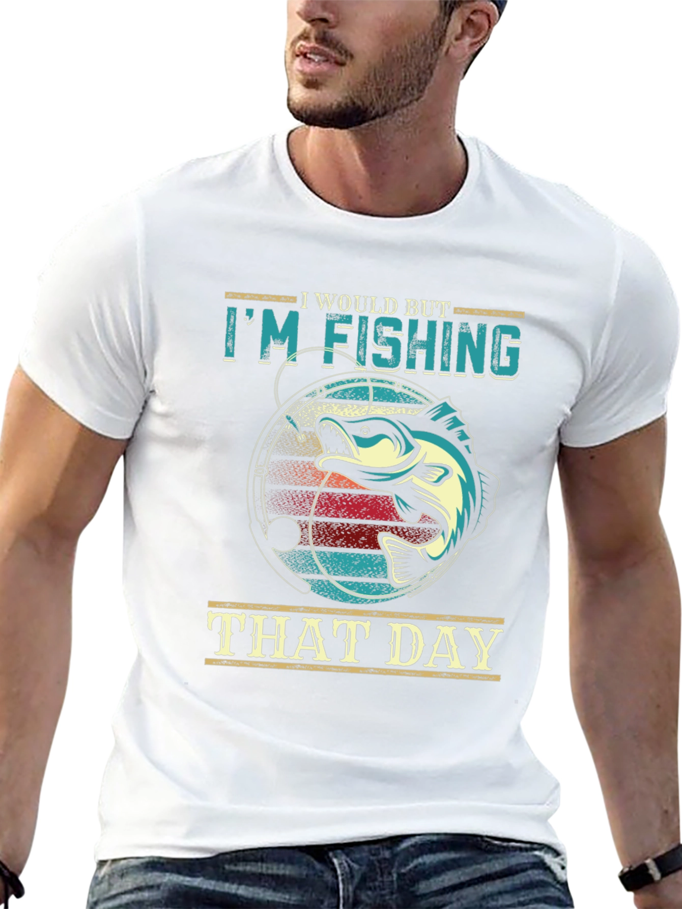 Im Fishing That Day T-Shirt