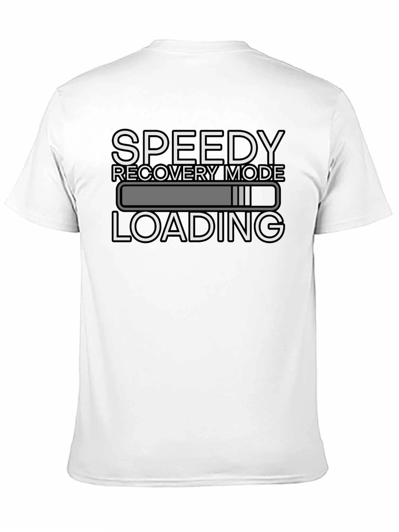 Speedy Recovery Mode Loading Funny Graphic T-Shirt