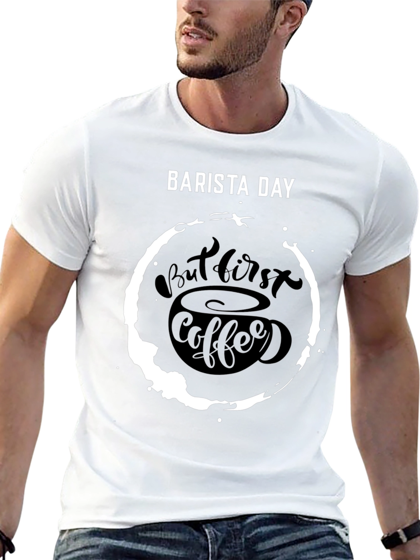 Barista Day T-Shirt - But First Coffee