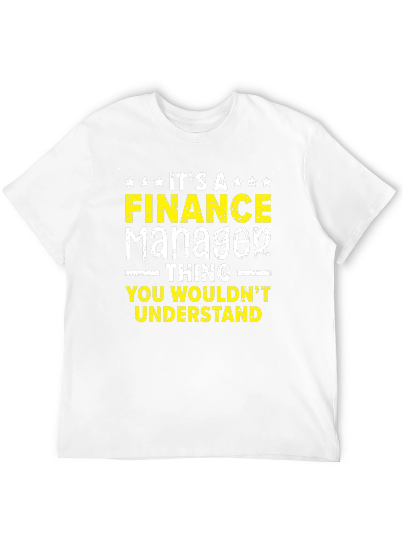Finance Manager T-Shirt - You Wouldnt Understand