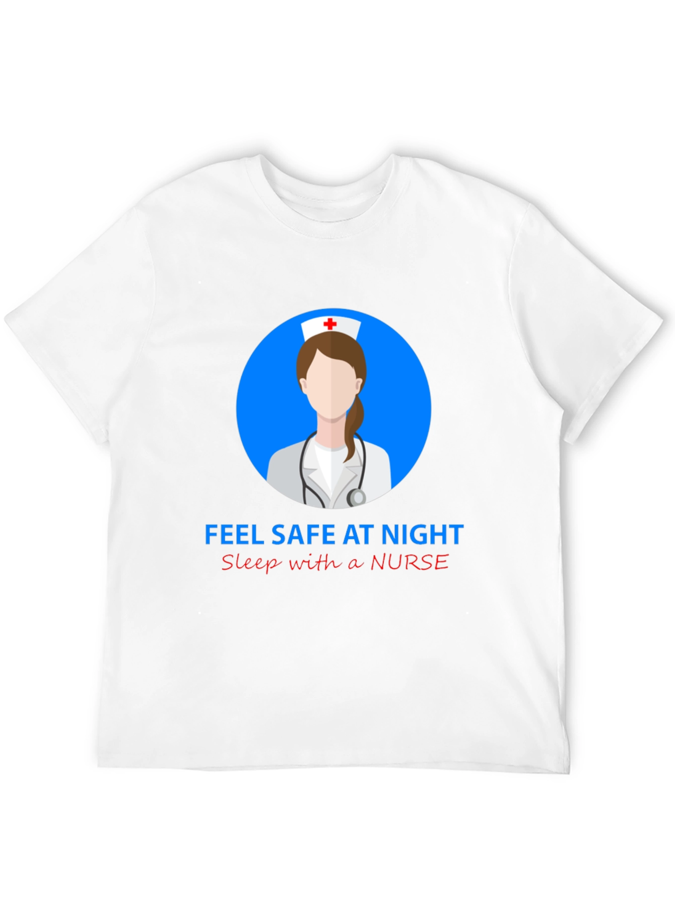 Nurse Graphic Tee: Feel Safe At Night