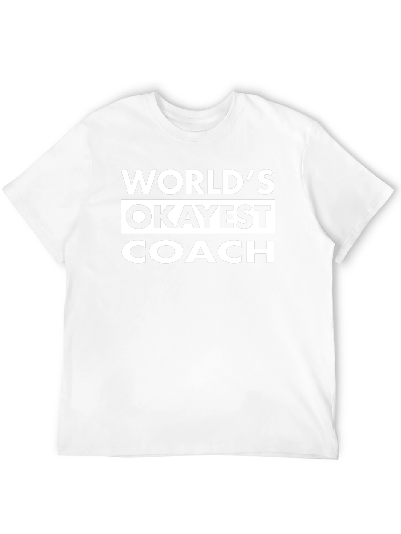 Worlds Okayest Coach T-Shirt - Funny Coaching Tee