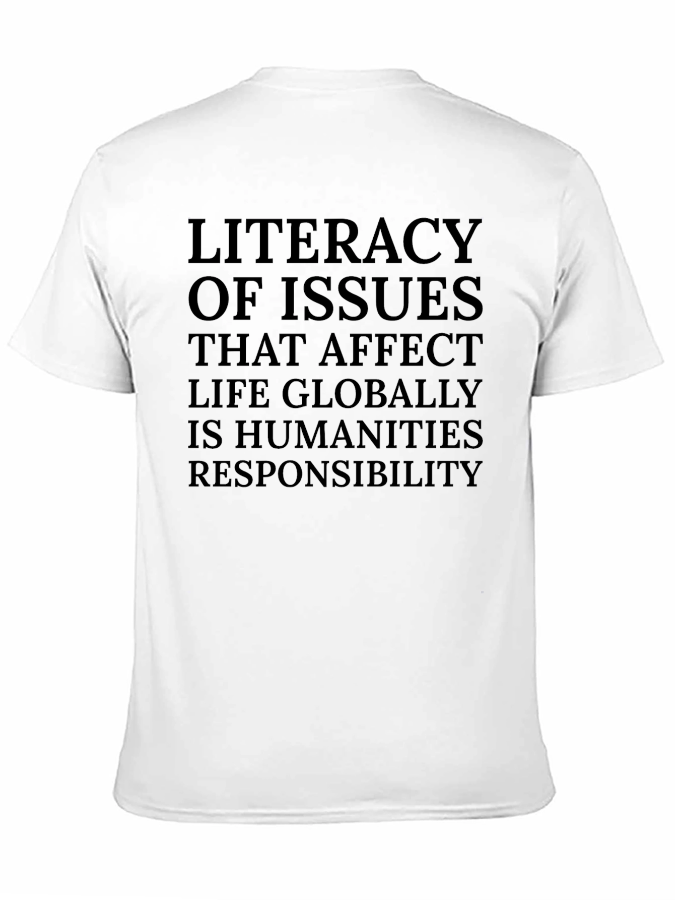 Literacy of Issues T-Shirt - Global Responsibility Tee