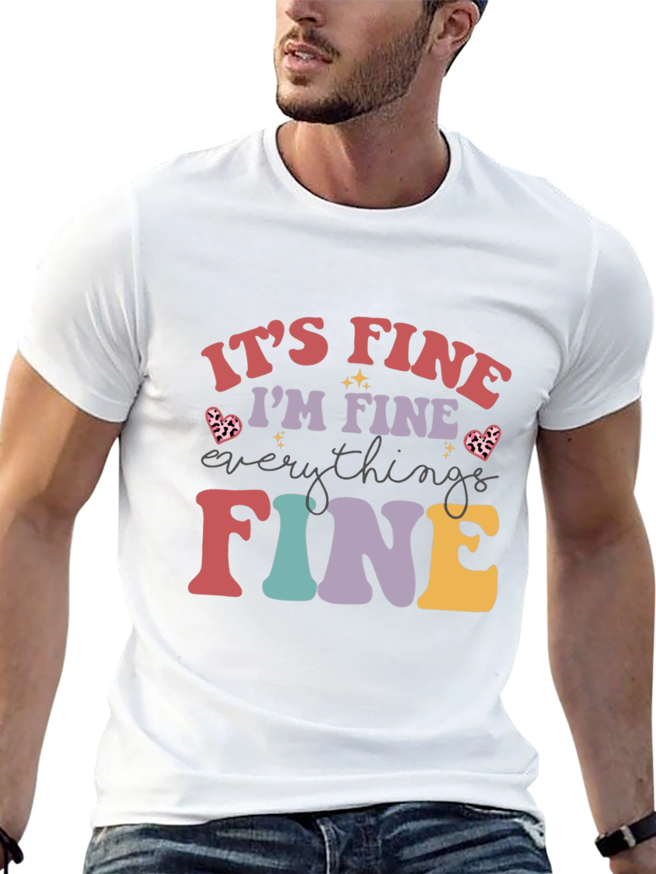 Its Fine Im Fine Everything Is Fine T-Shirt