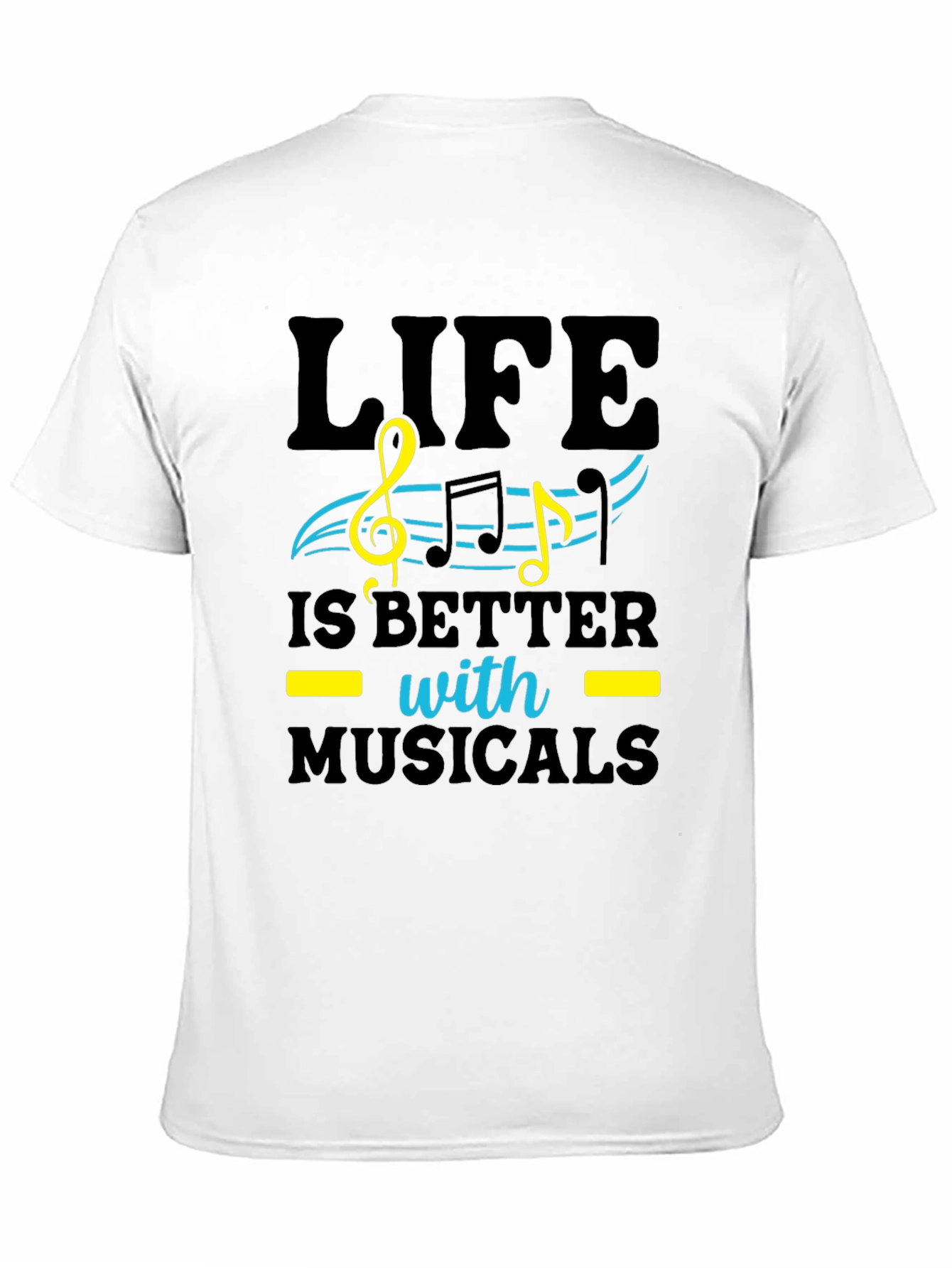 Life Is Better With Musicals Graphic Tee