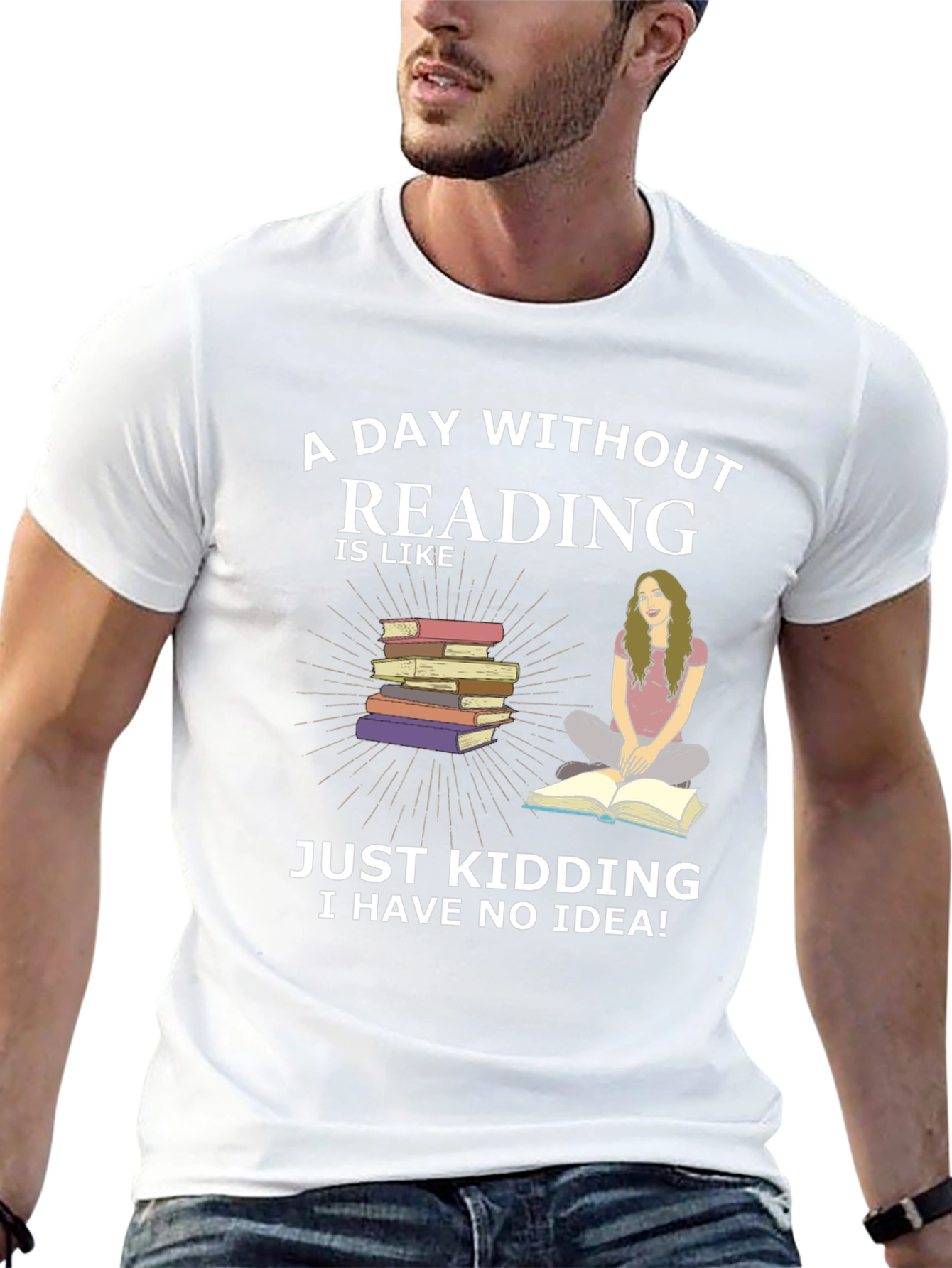 Reading Humor T-Shirt - A Day Without Reading