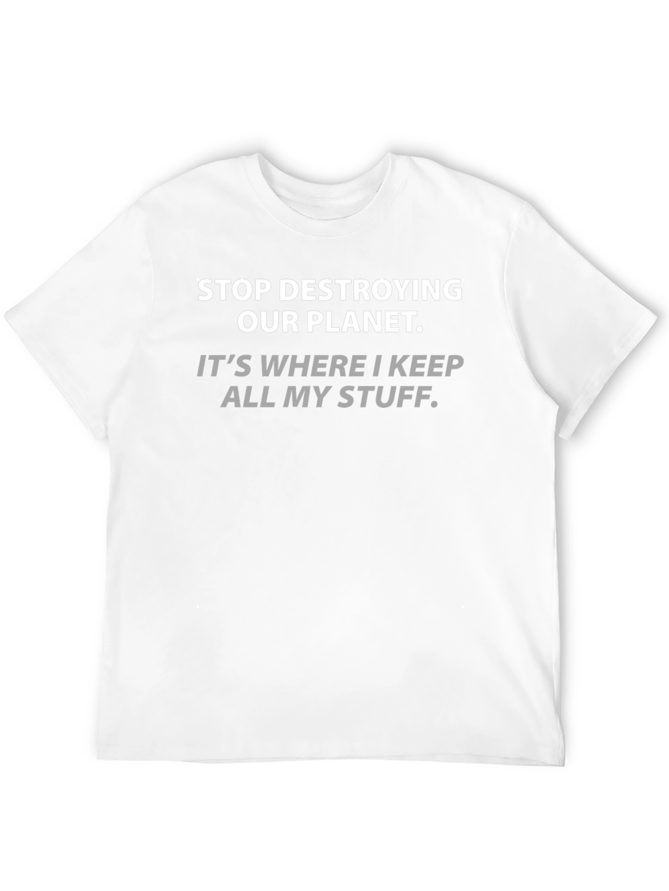 Stop Destroying Our Planet Graphic Tee