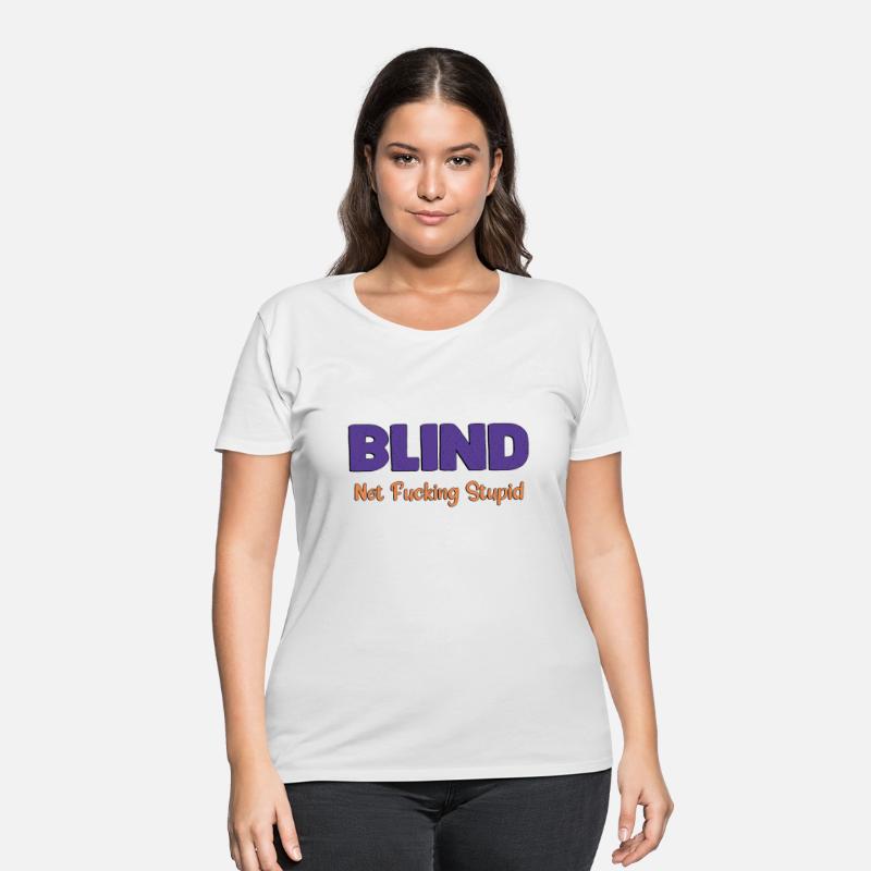 Blind Not Fucking Stupid