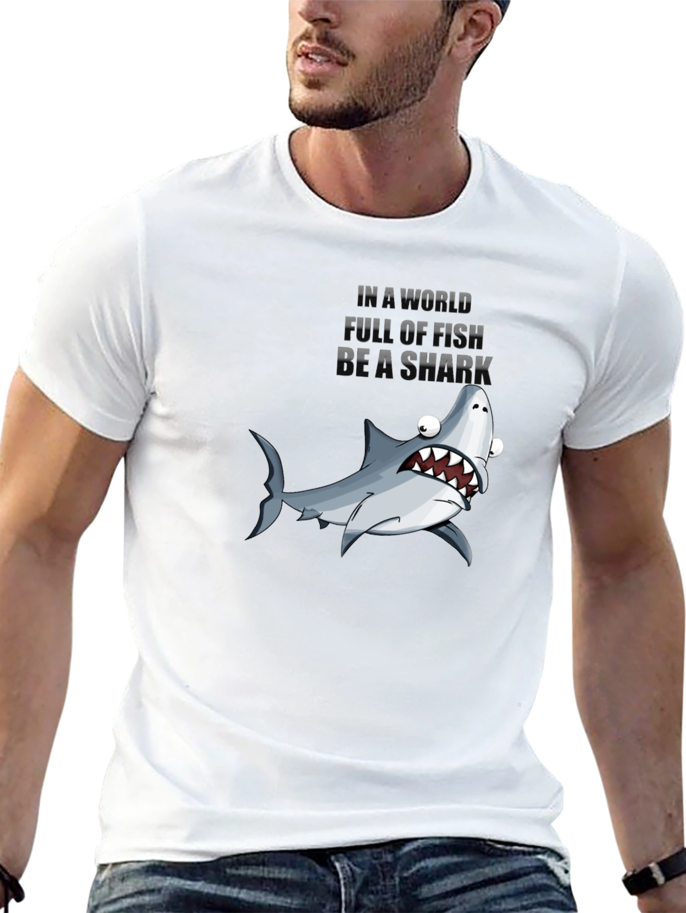 Be A Shark T-Shirt - Funny Graphic Tee