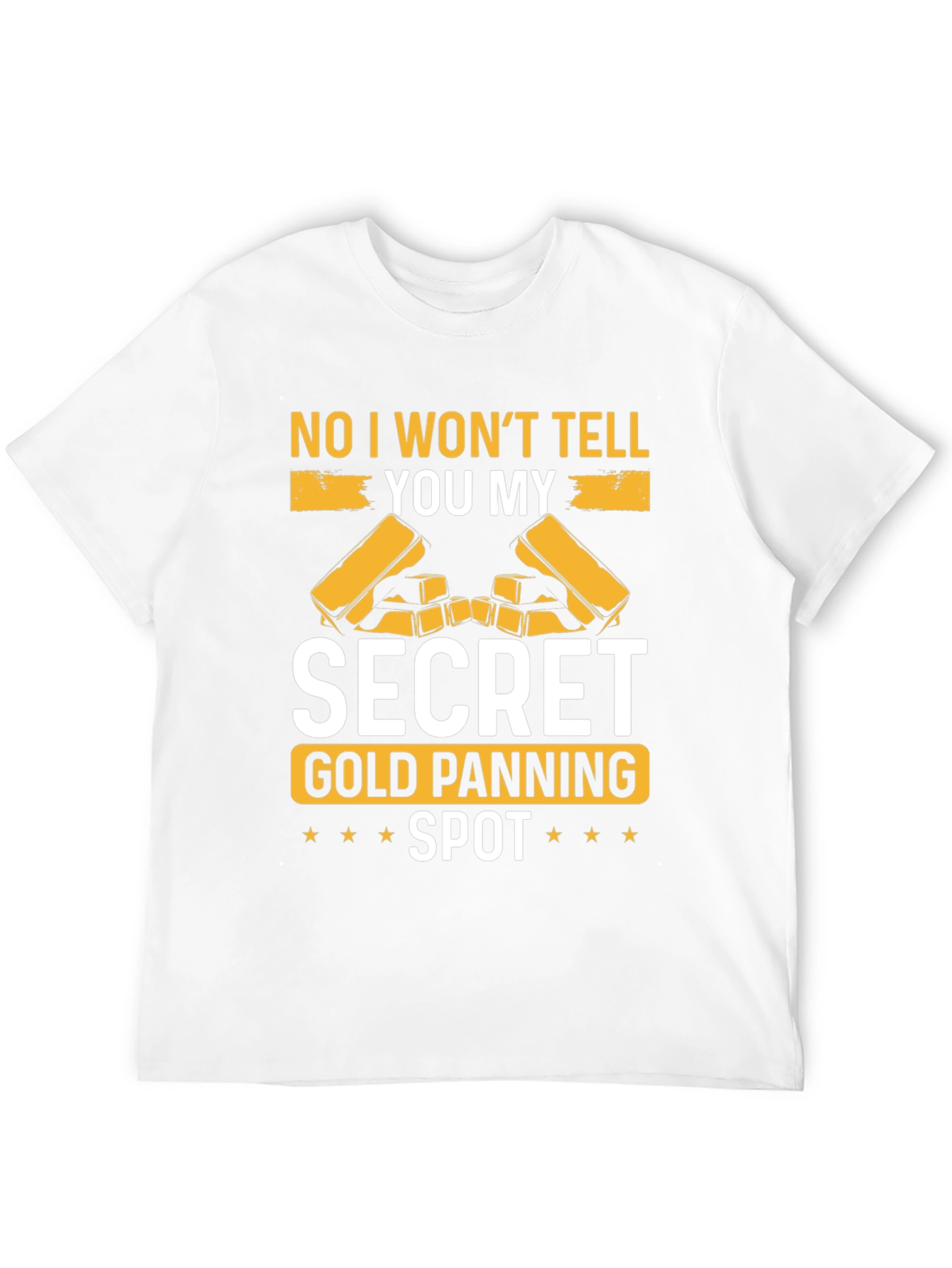 Secret Gold Panning Spot T-Shirt - Funny Prospecting Tee