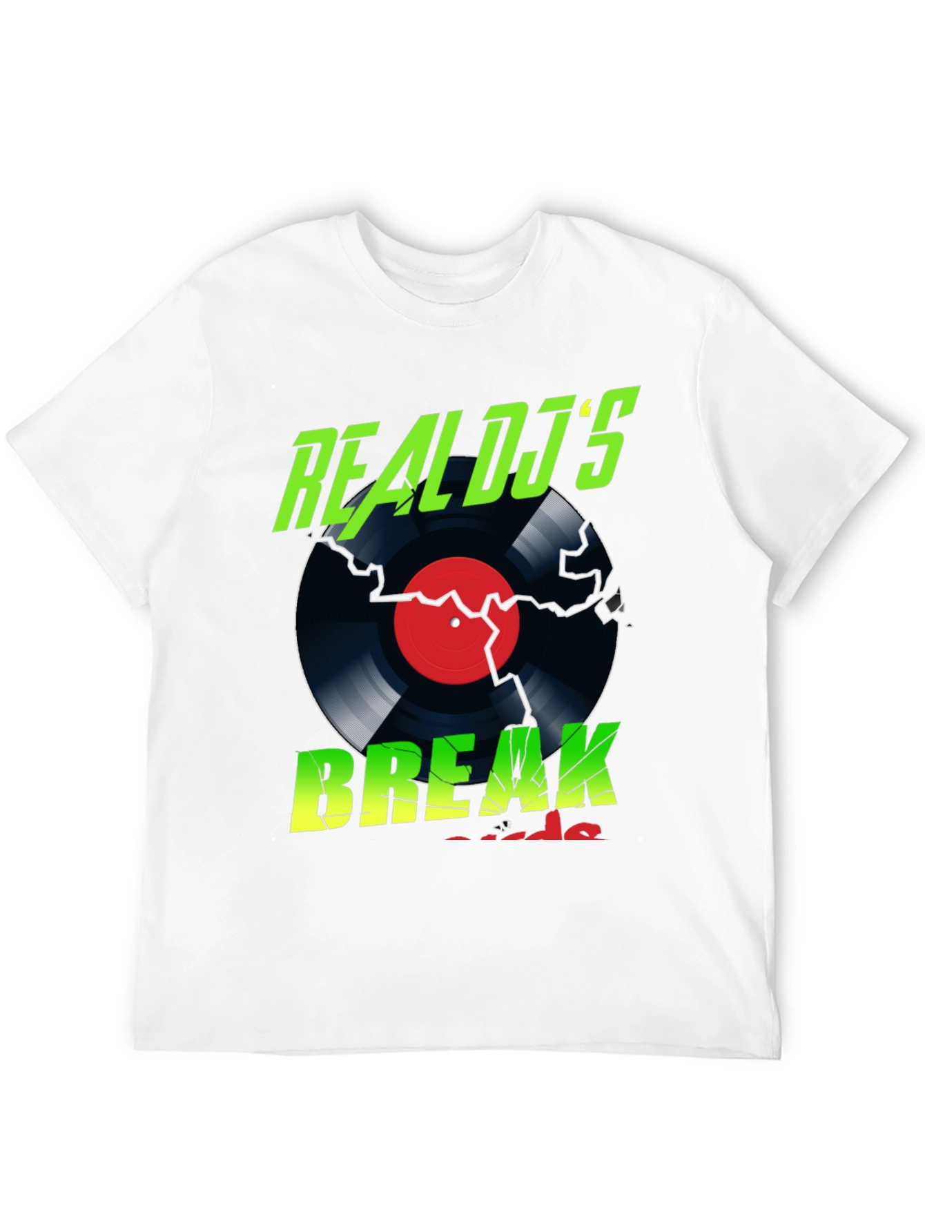 Real DJs Break Record T-Shirt