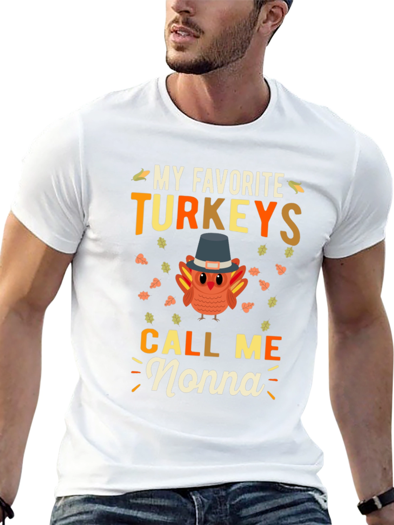 My Favorite Turkeys Call Me Nonna Thanksgiving T-Shirt