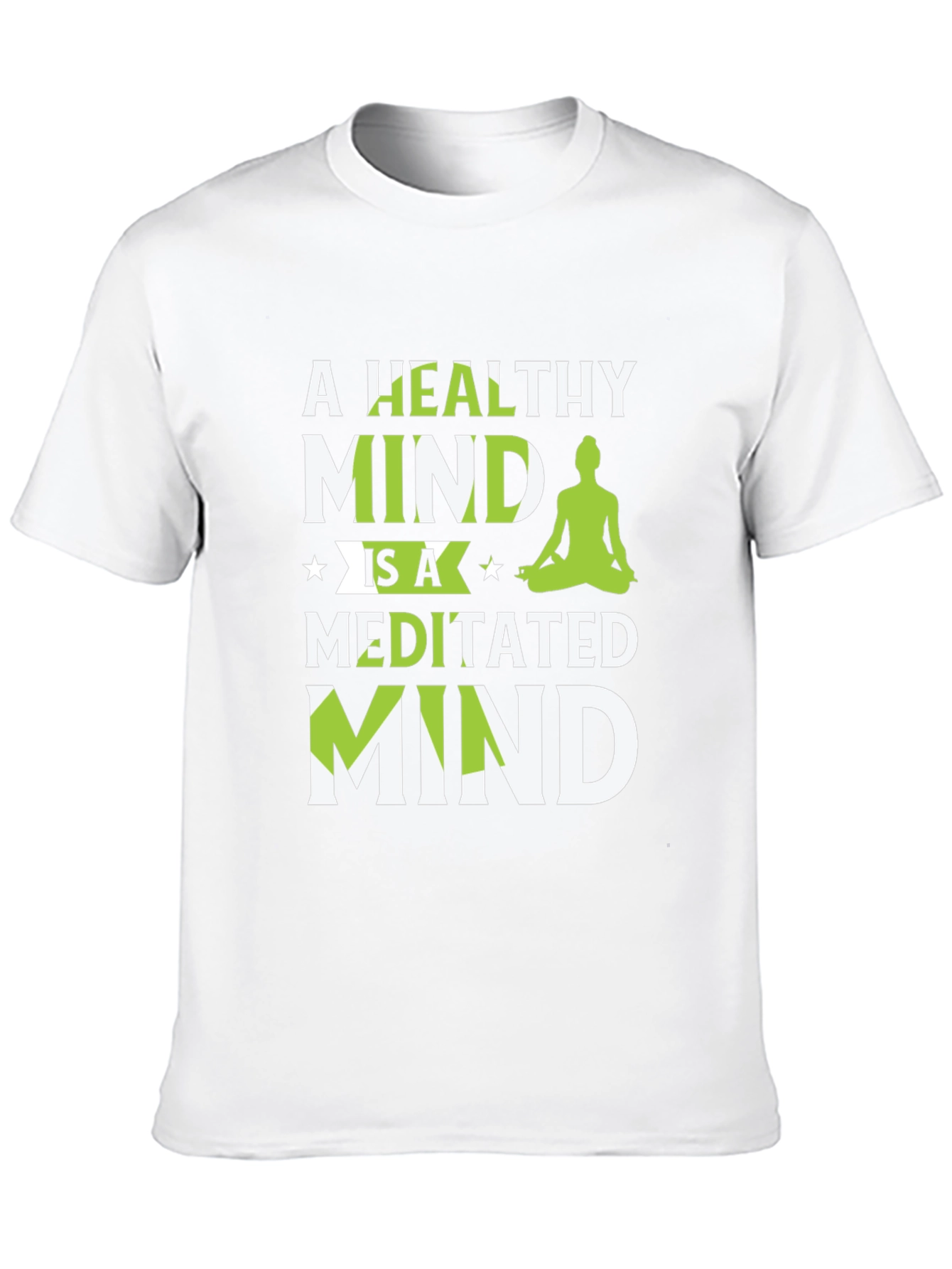 Healthy Mind Meditated Mind T-Shirt