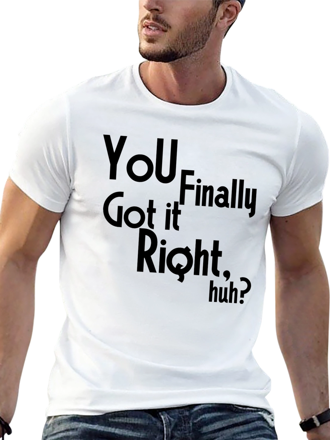 You Got It Right Black Graphic T-Shirt