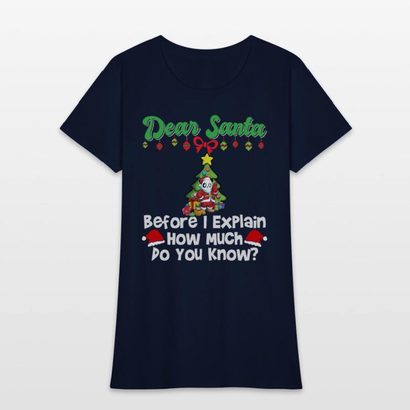 Dear Santa Before I Explain How Much Do You Know