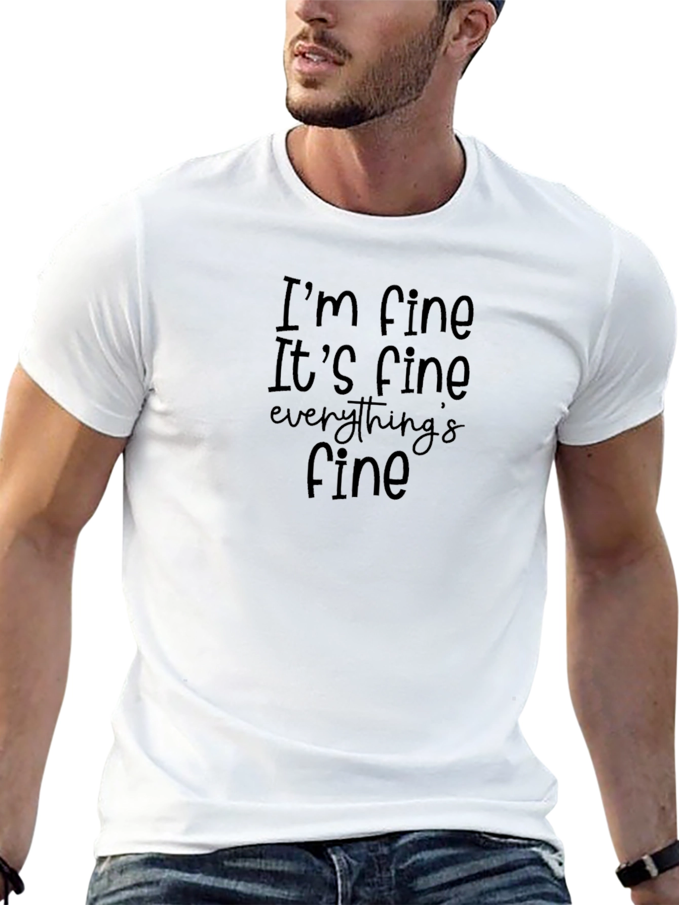Im Fine Its Fine Everythings Fine T-Shirt