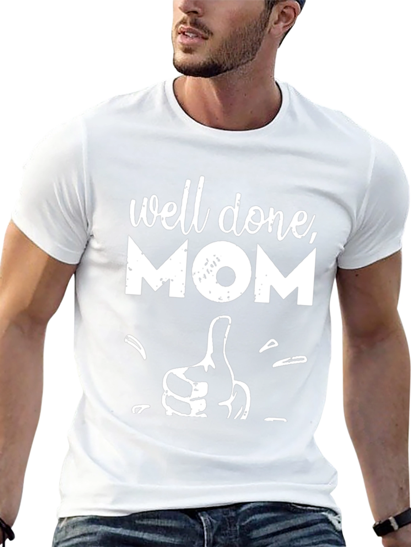 Well Done Mom T-Shirt - Graphic Tee