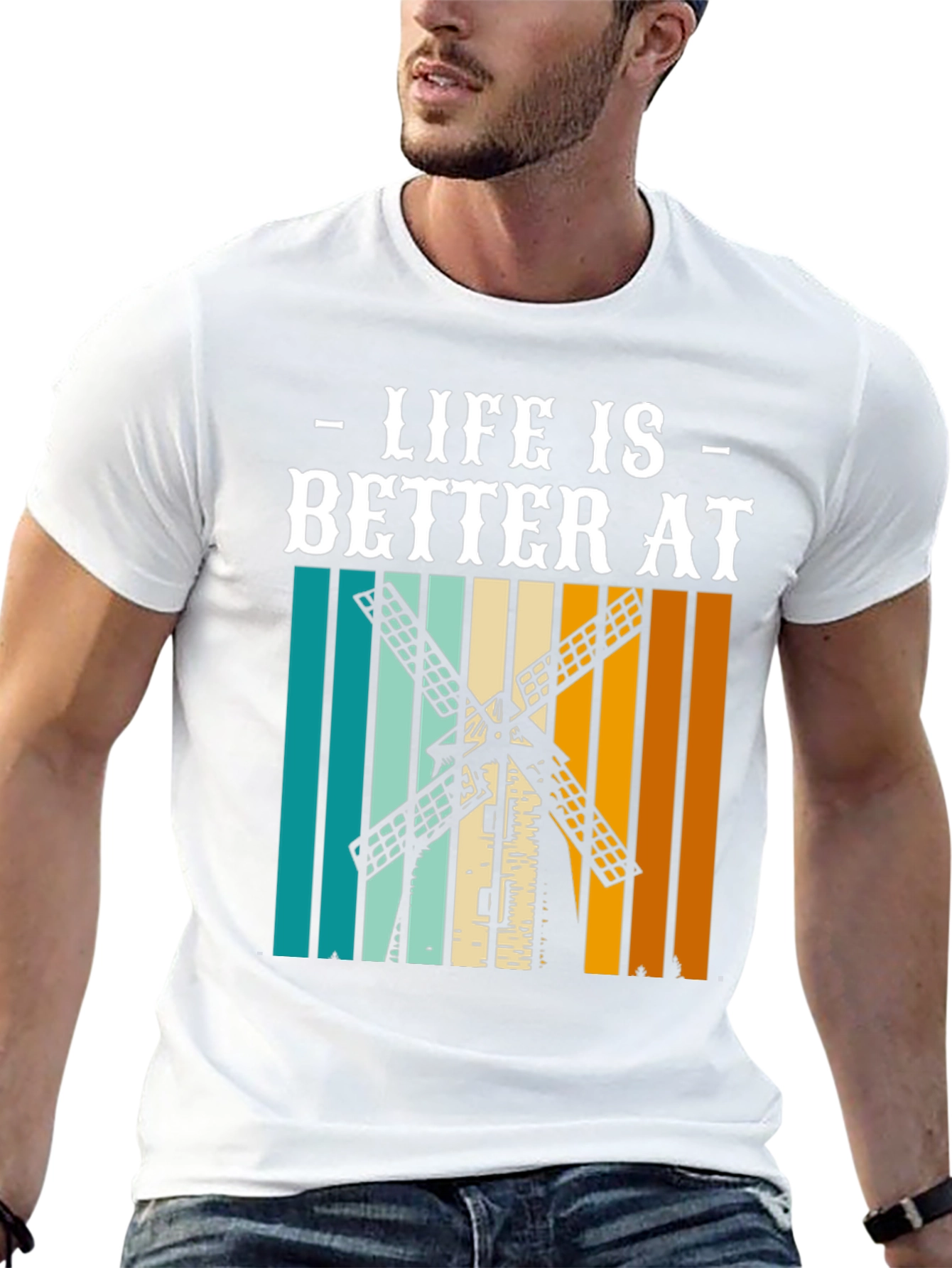 Life is Better at Windmill T-Shirt
