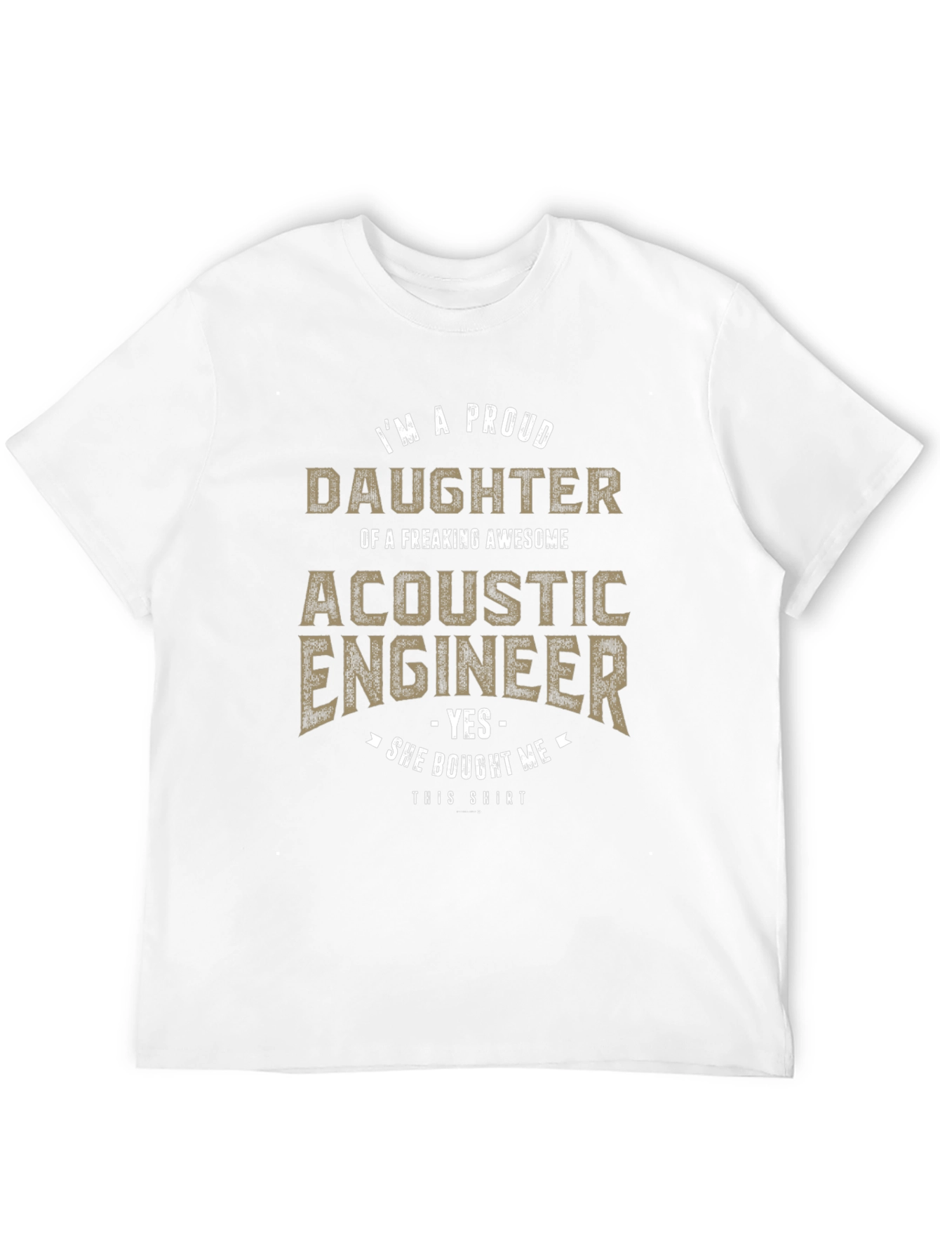 Proud Daughter of Acoustic Engineer Graphic Tee