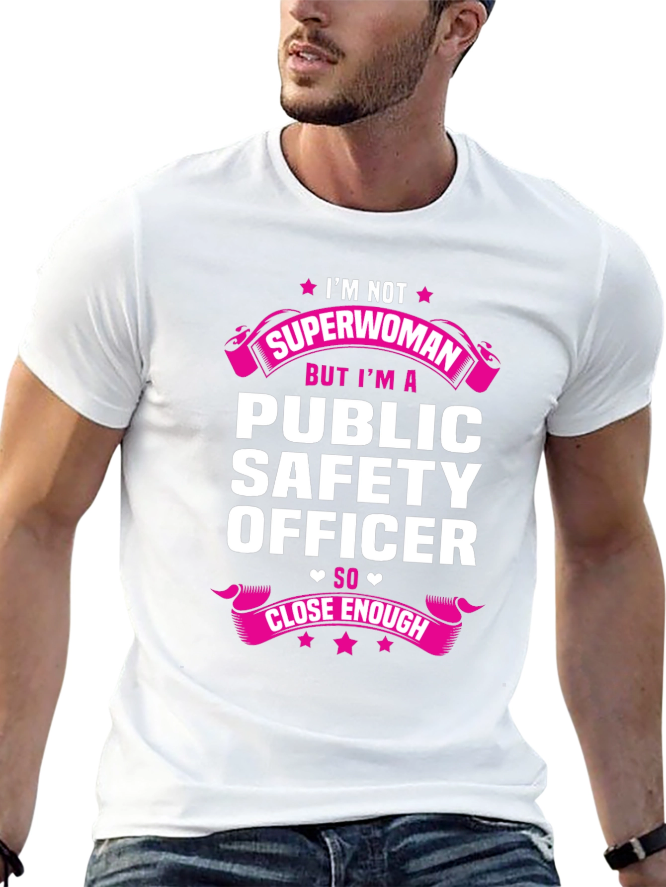 Public Safety Officer T-Shirt - Superwoman Close Enough