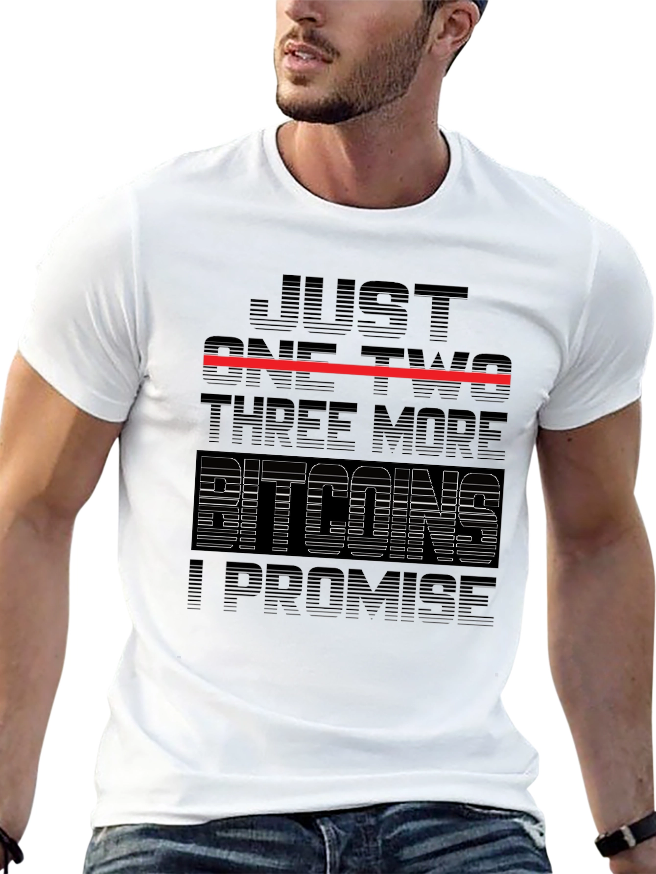 Just One Two Three More Bitcoins T-Shirt