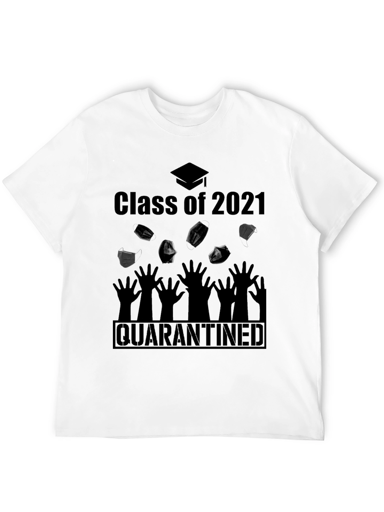 Class of 2021 Quarantined T-Shirt