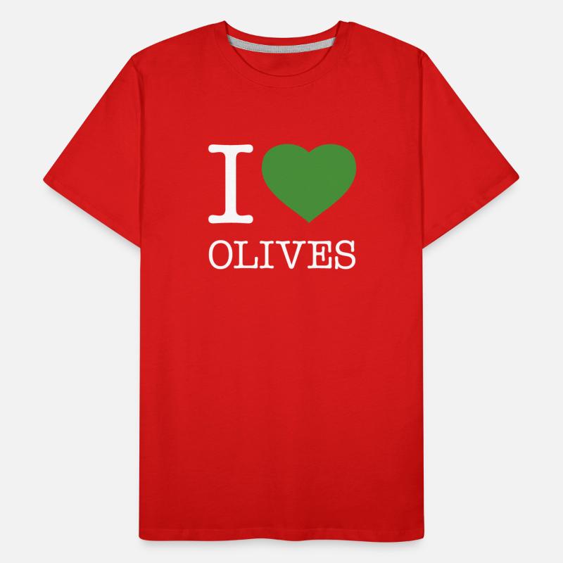 I LOVE OLIVES