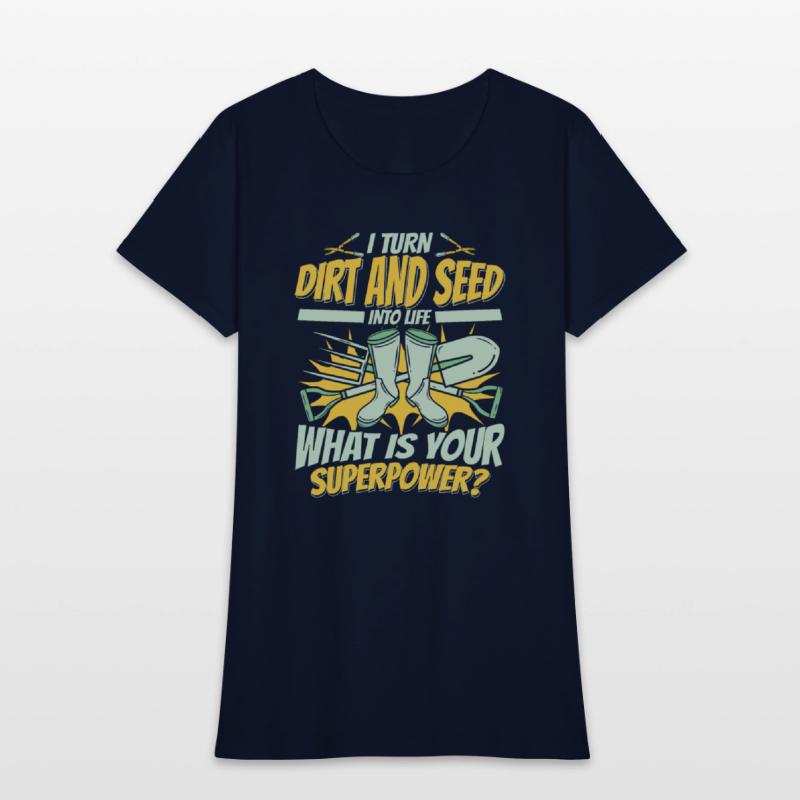 I Turn Dirt And Seed Into Life Gardener Ideas
