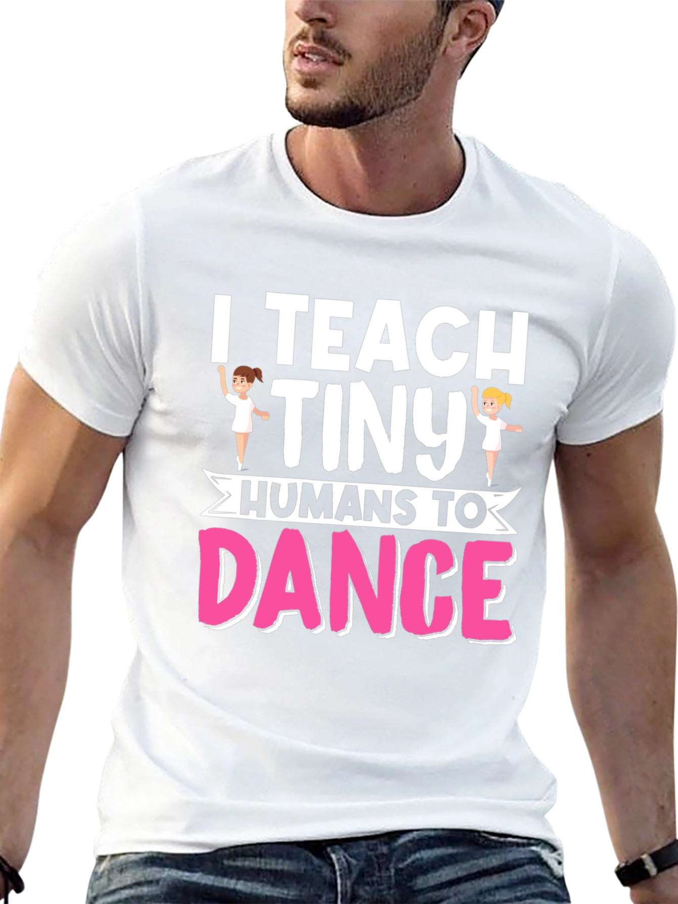 I Teach Tiny Humans To Dance Graphic T-Shirt