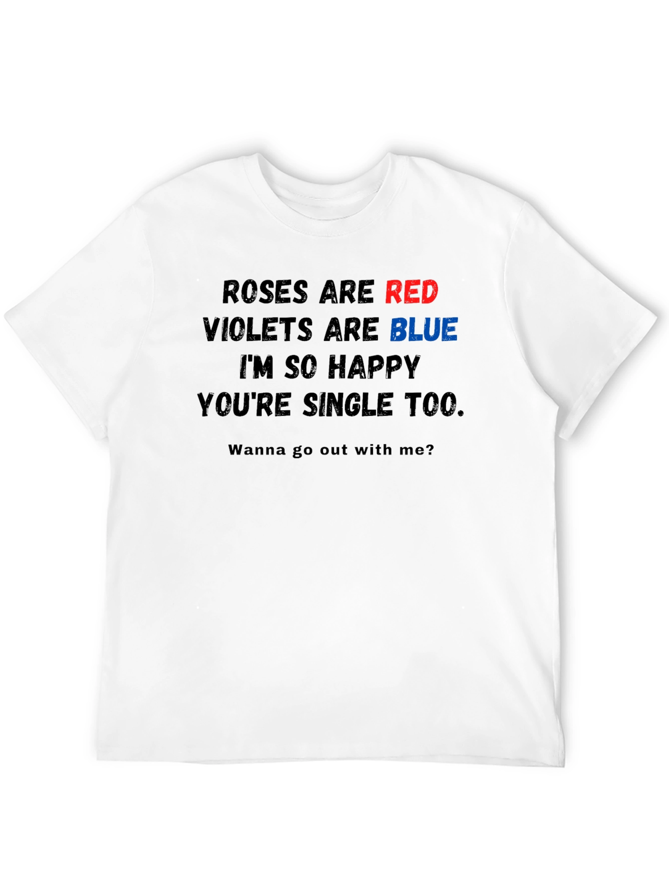 Roses are Red Graphic Tee - Wanna Go Out?