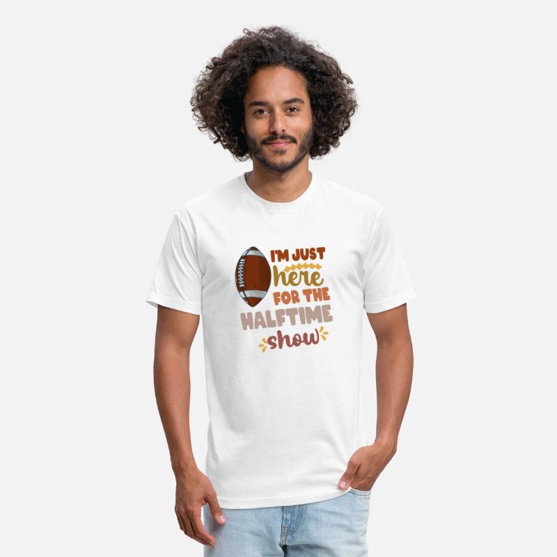 I'm Just Here For The Halftime Show For Football