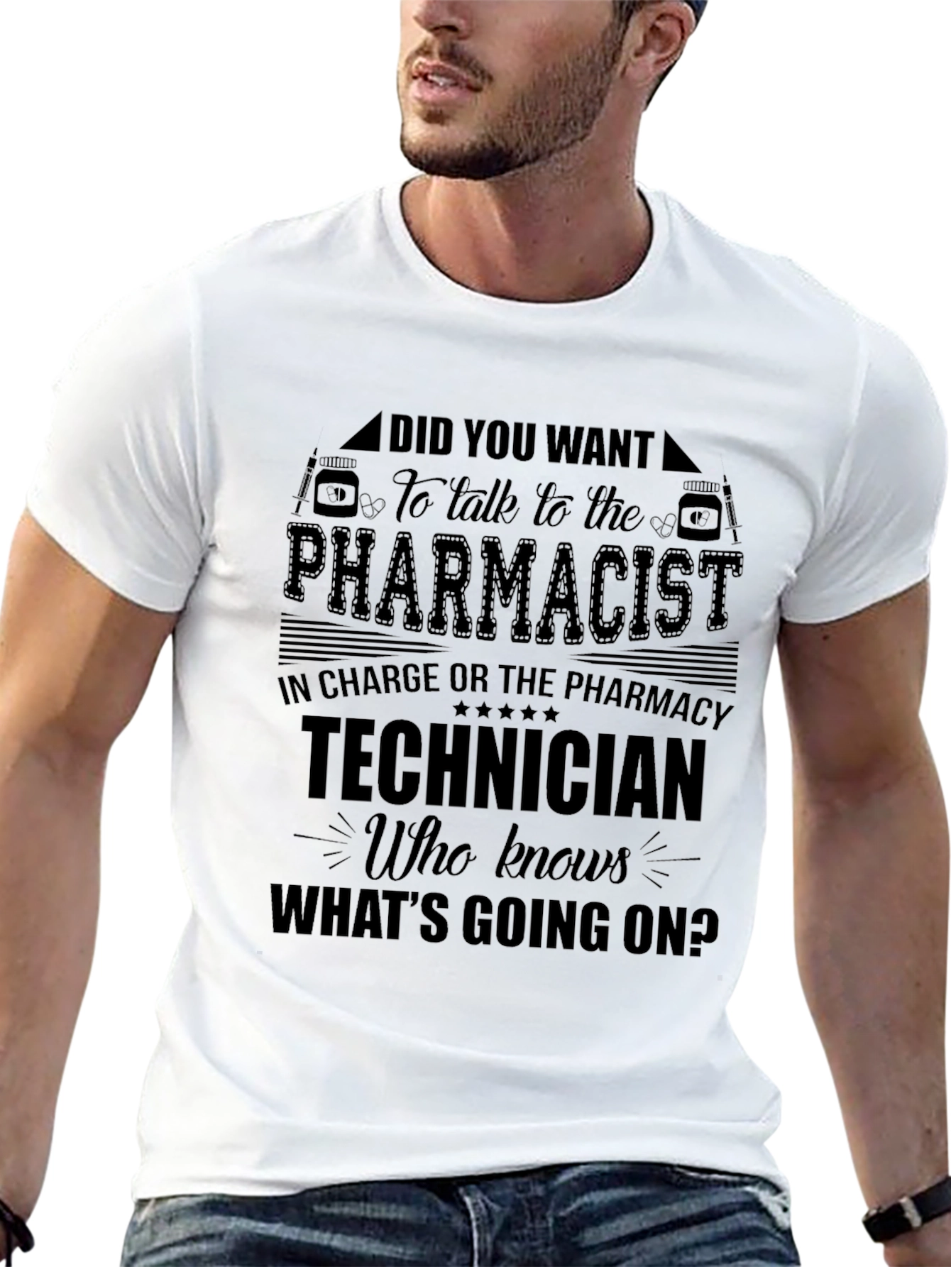 Pharmacist Technician Humor T-Shirt