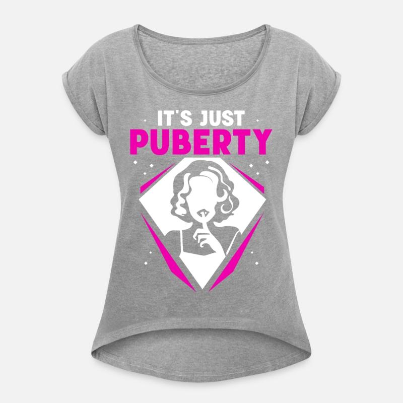 It's Just Puberty Sarcasm Youth Teens Adolescence