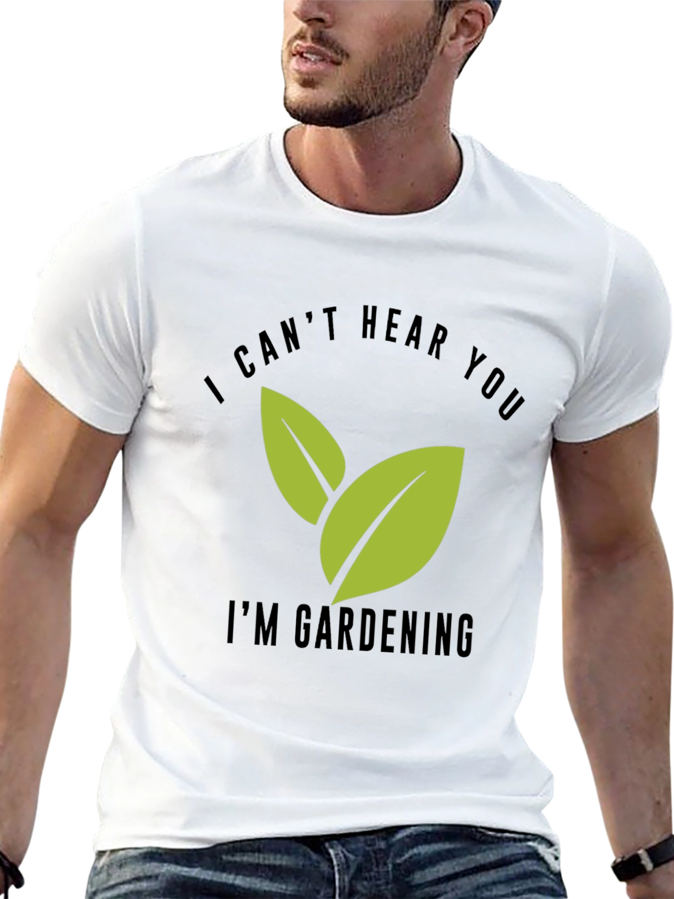 Gardening T-Shirt - I Cant Hear You Im Gardening