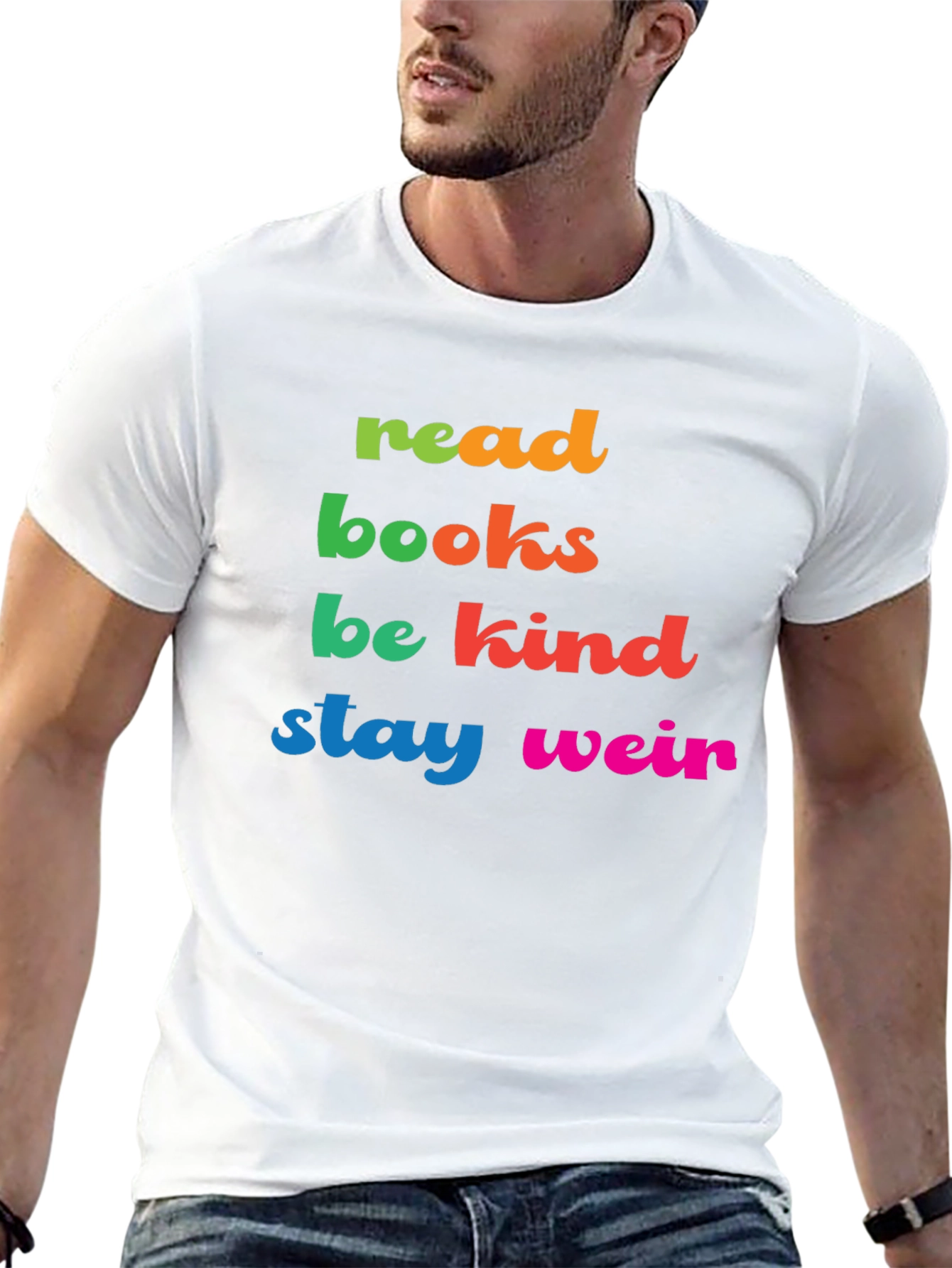 Read Books Be Kind Stay Weird Graphic Tee