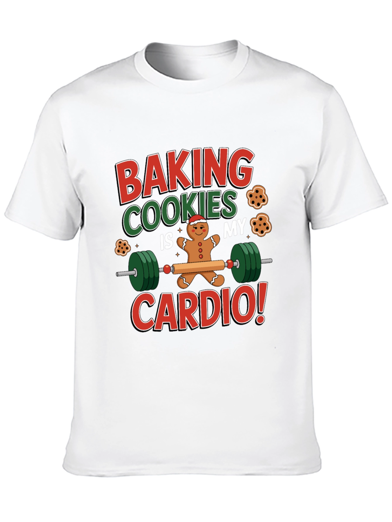 Baking Cookies Is My Cardio T-Shirt
