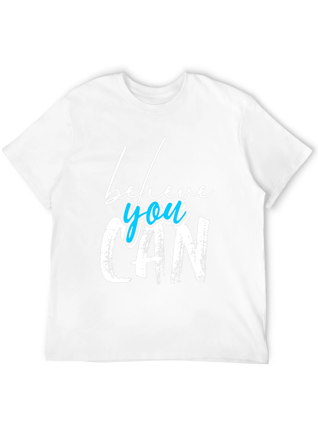 Believe You Can T-Shirt - Motivational Tee