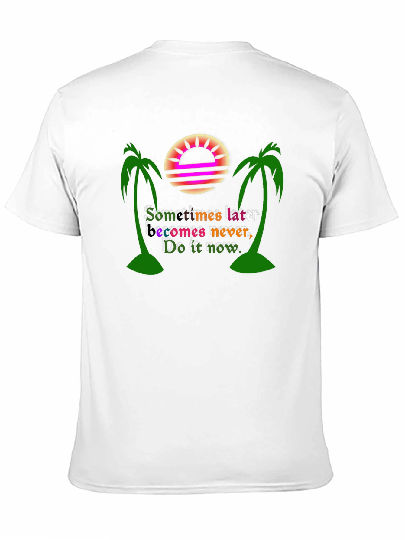Sometimes Later T-Shirt