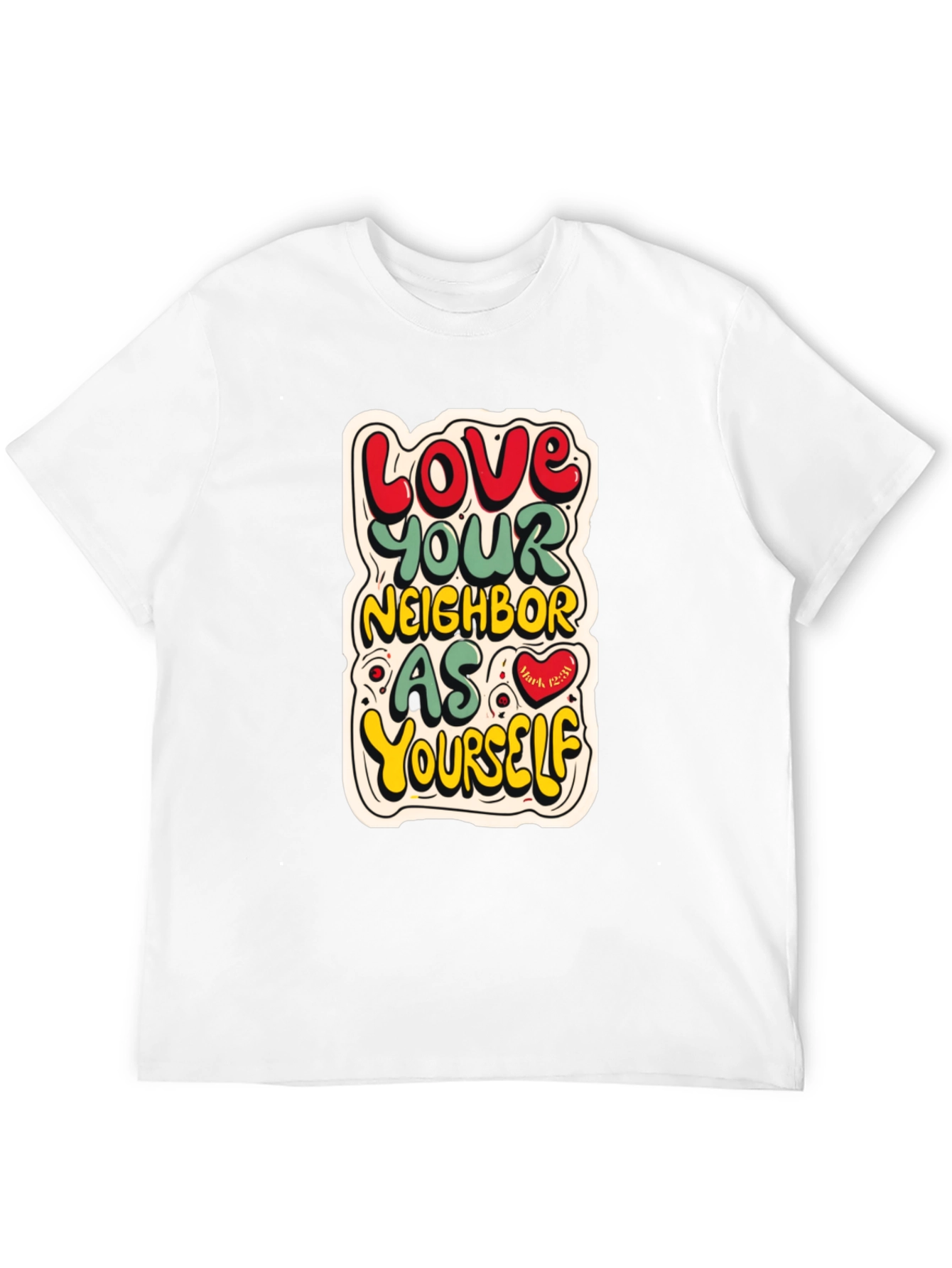 Love Your Neighbor T-Shirt