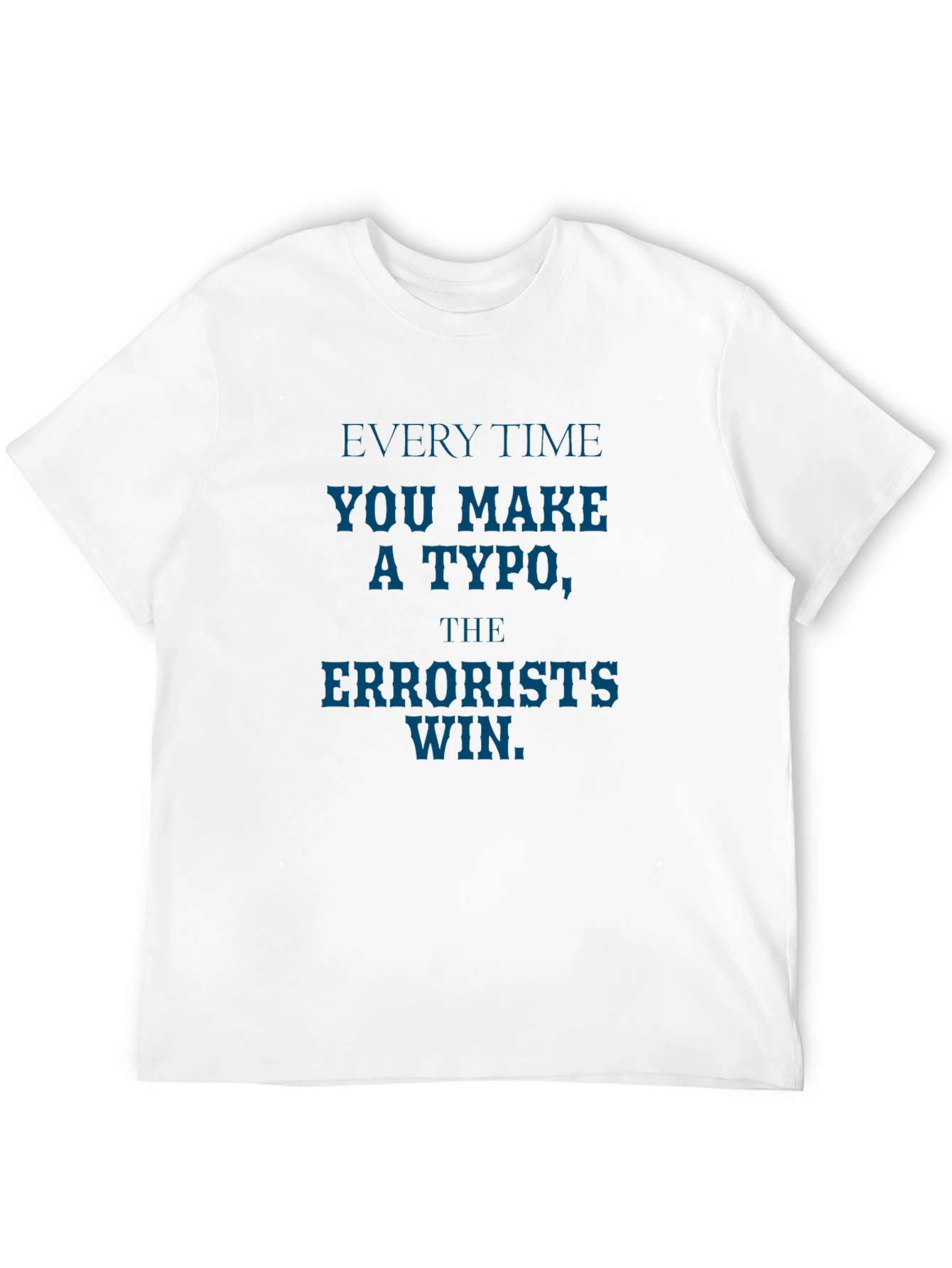 Typo Errorist T-Shirt