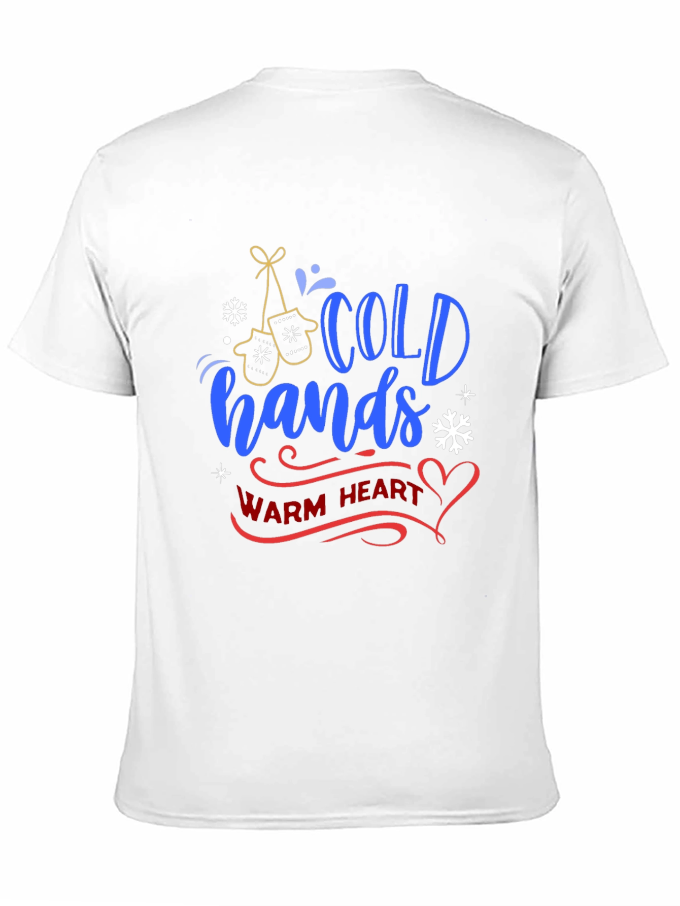 Cold Hands Warm Heart Graphic Tee