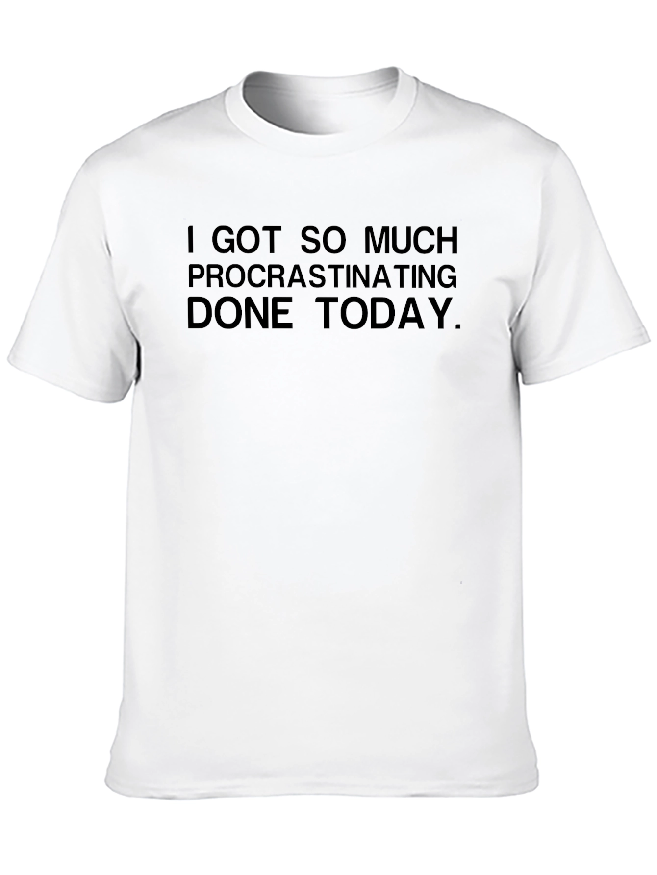 Procrastination Humor T-Shirt