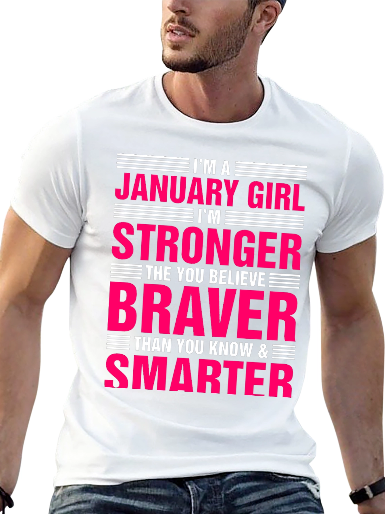 January Girl T-Shirt - Strong Brave Smart