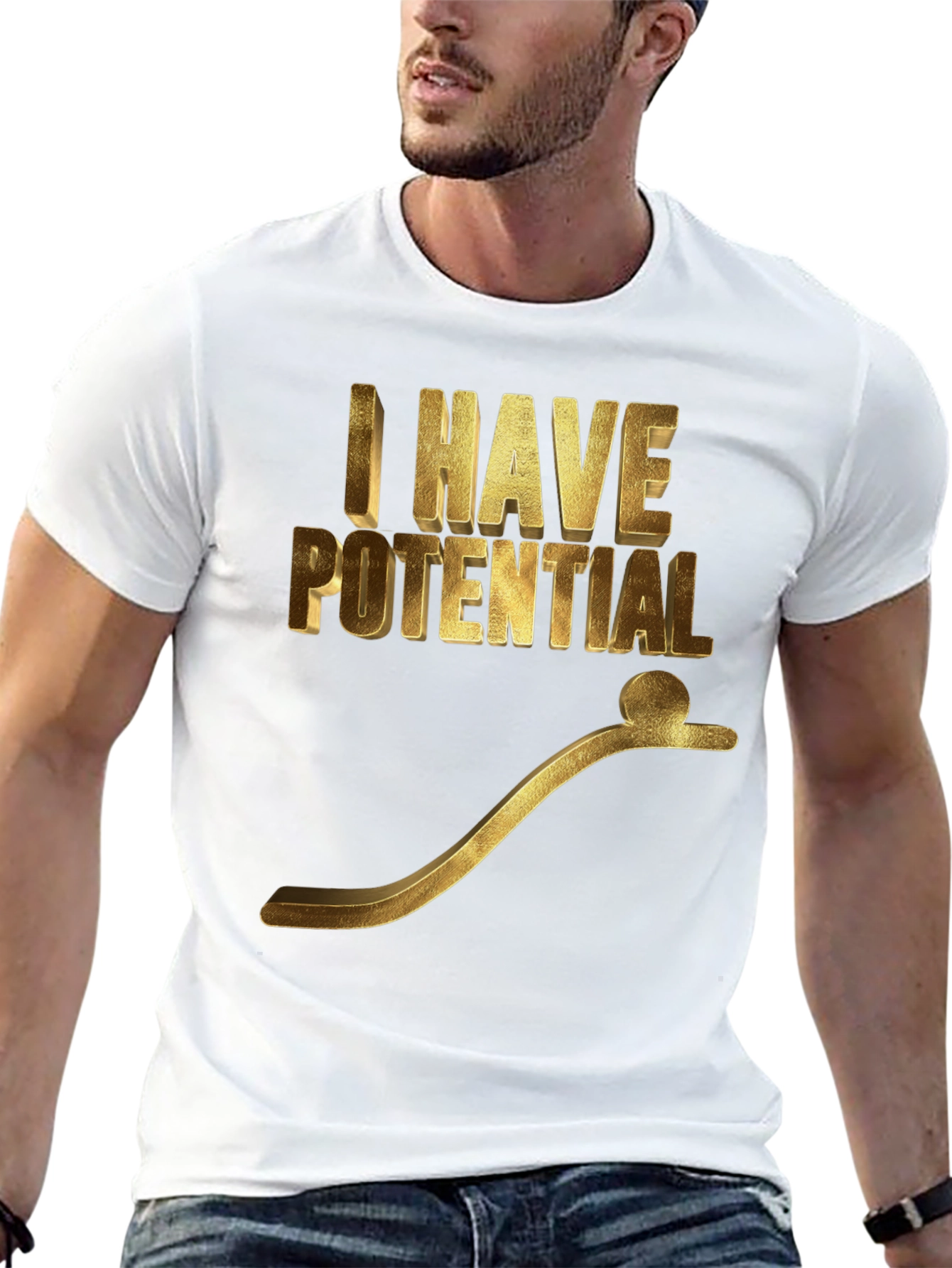 I Have Potential Graphic T-Shirt