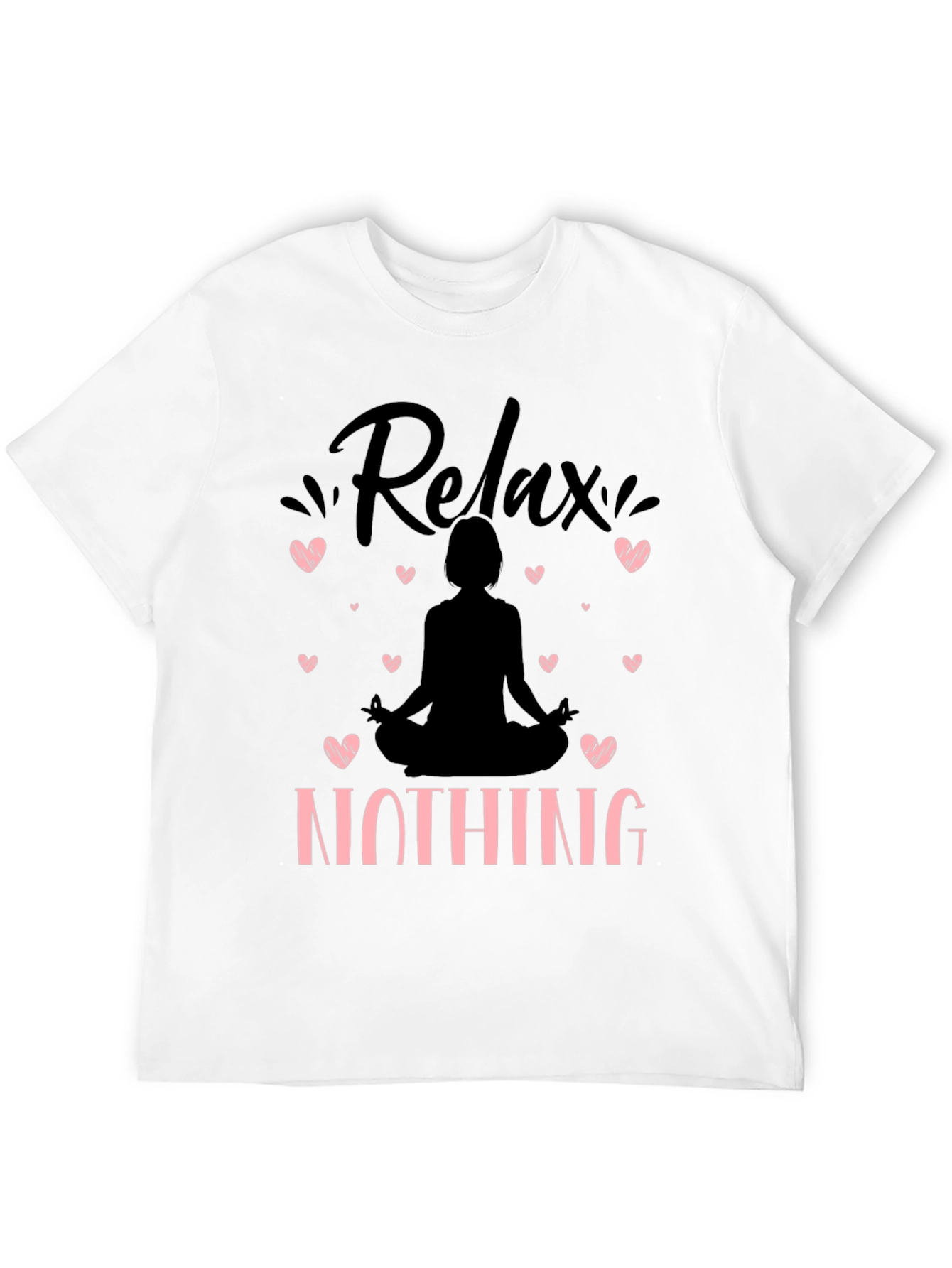 Relax Nothing Yoga Black Graphic Tee