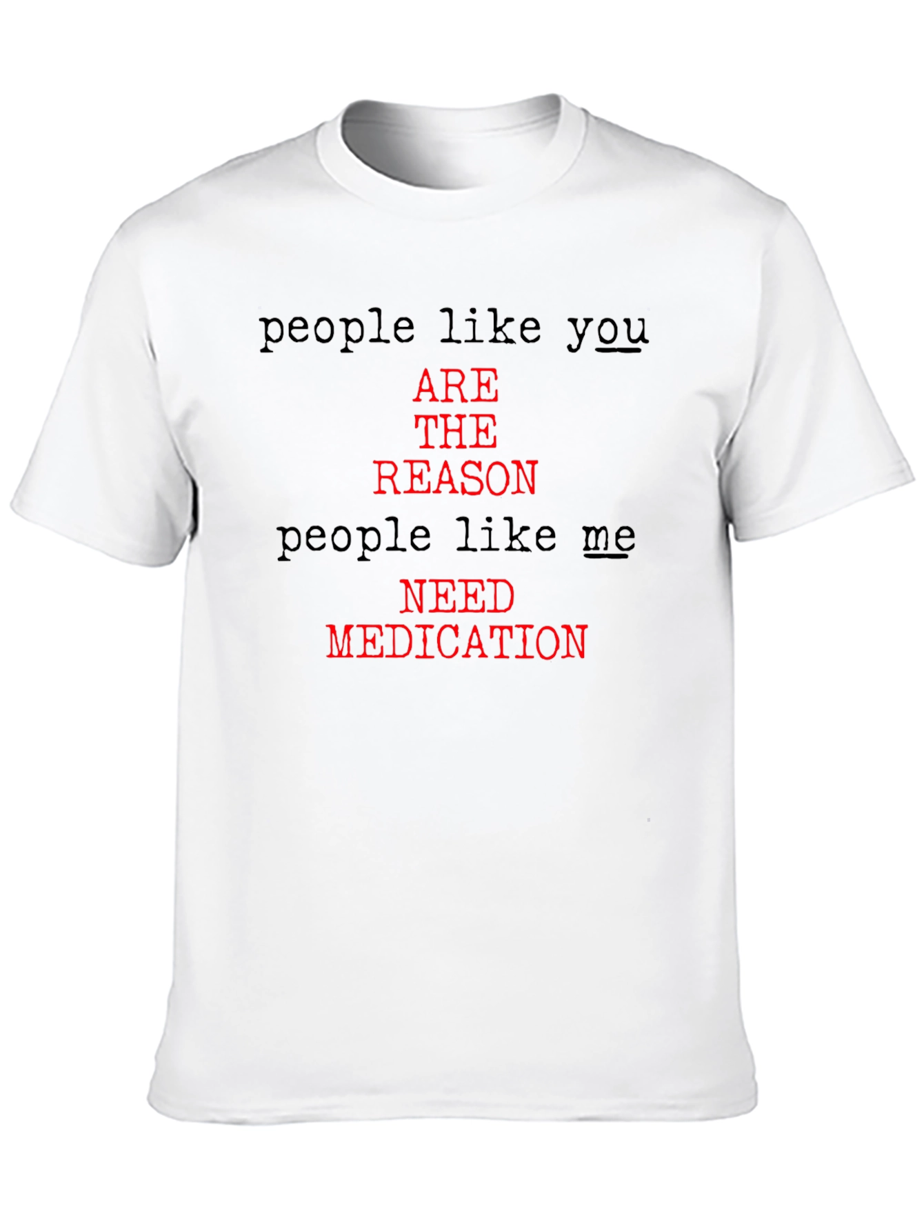 People Like You Graphic Tee - Sarcastic T-Shirt