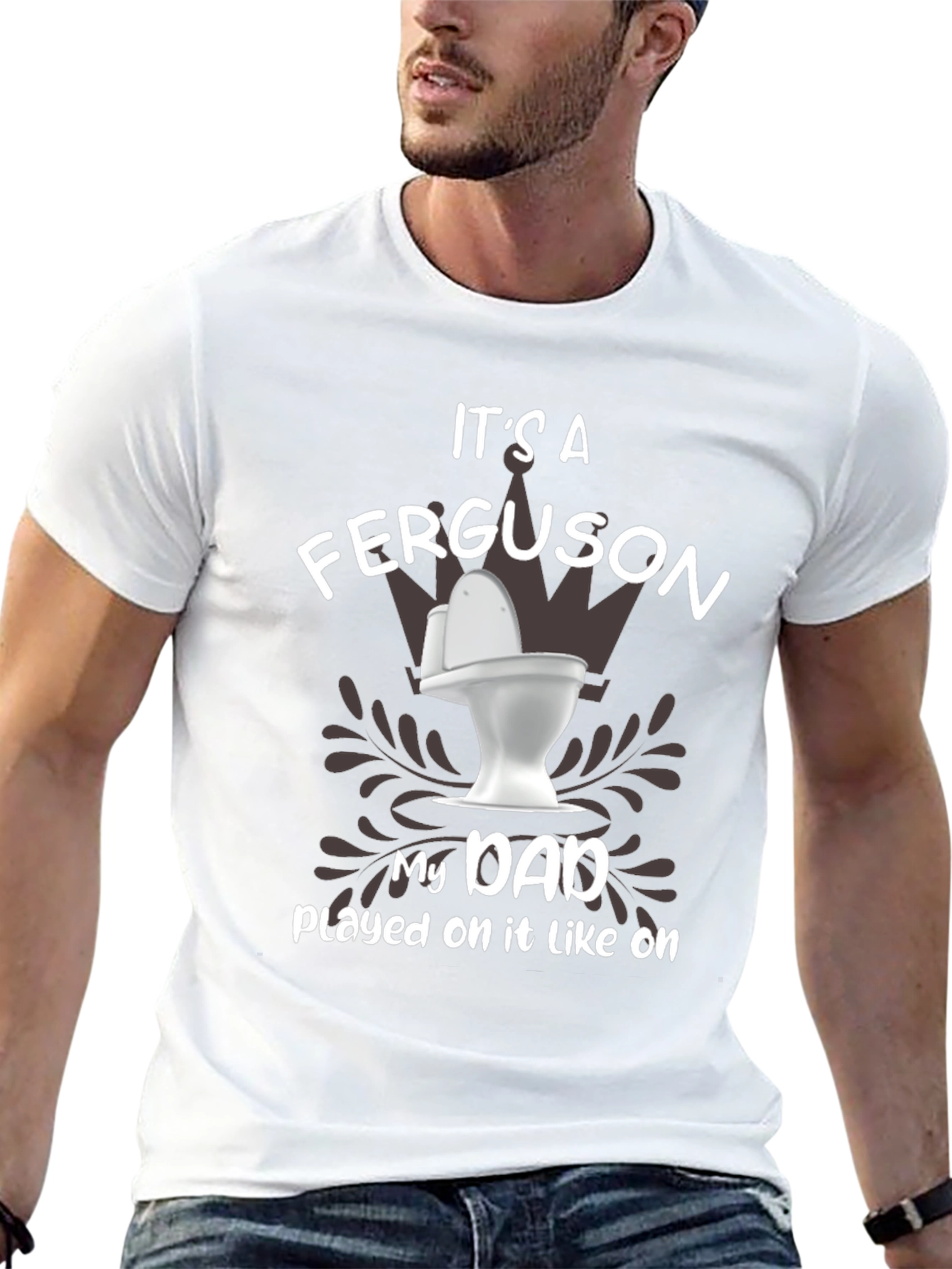 Its a Ferguson Toilet Humor Dad T-Shirt