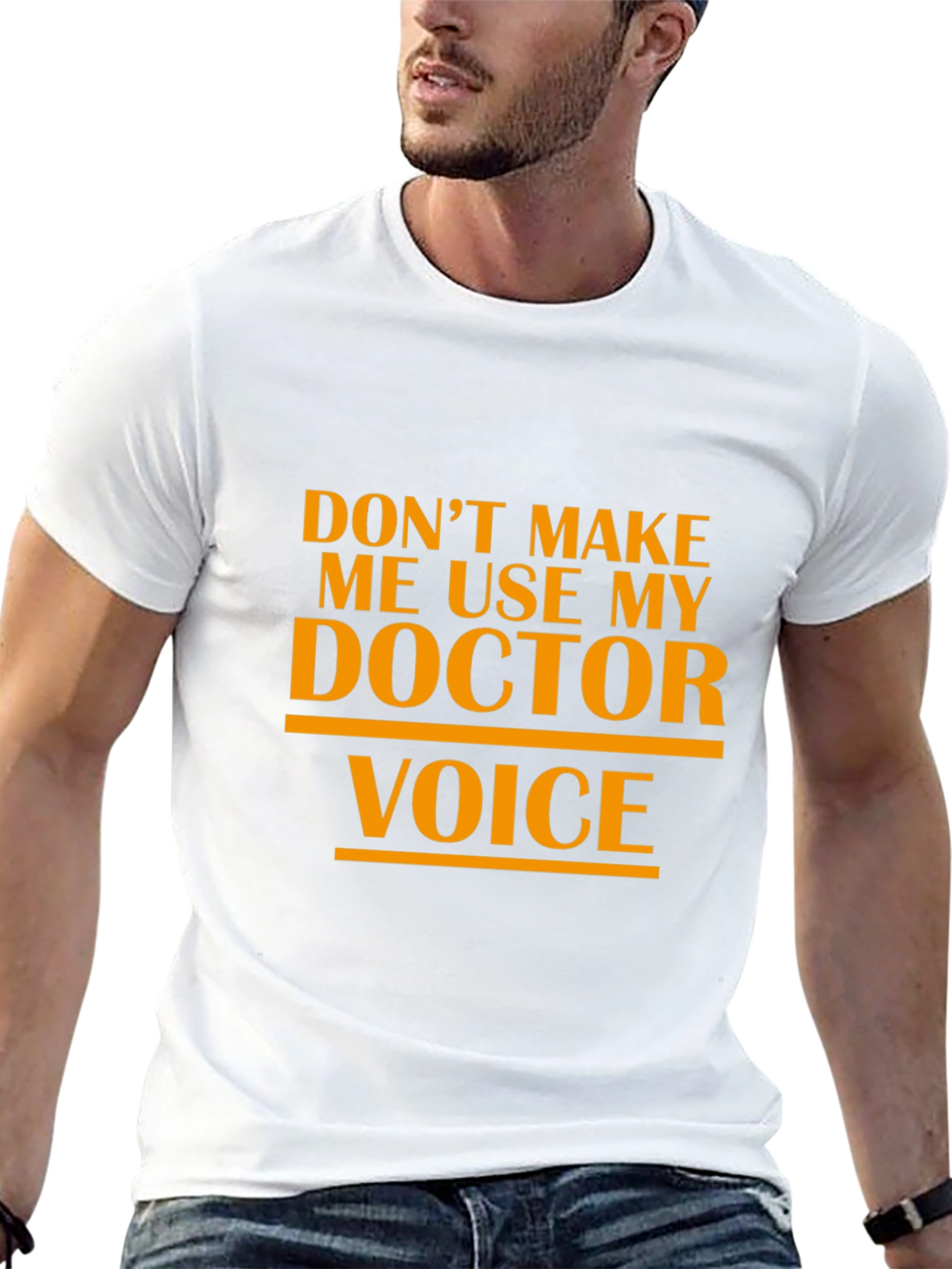 Doctor Voice T-Shirt Funny Sarcastic Physician Tee