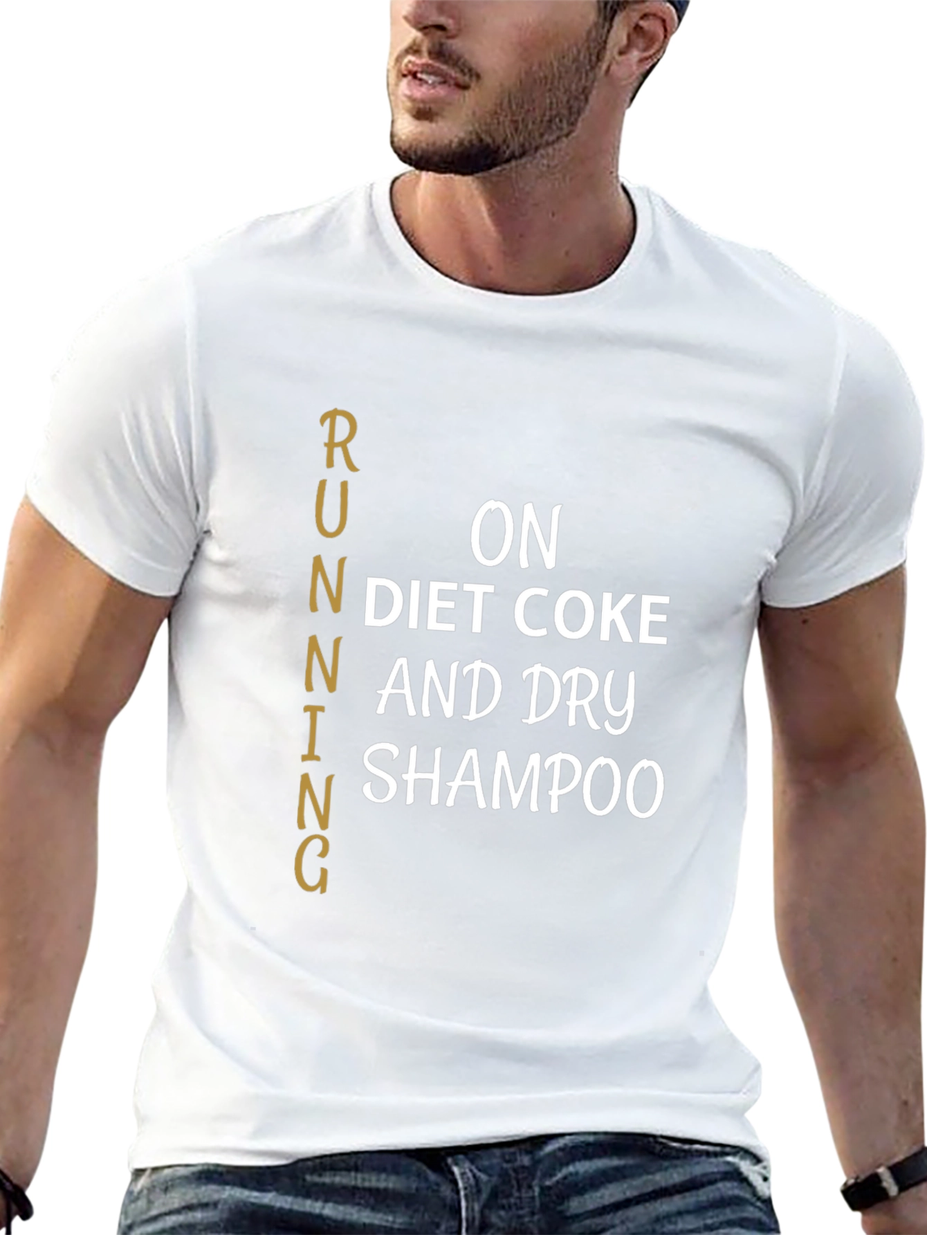 Running on Diet Coke & Dry Shampoo T-Shirt